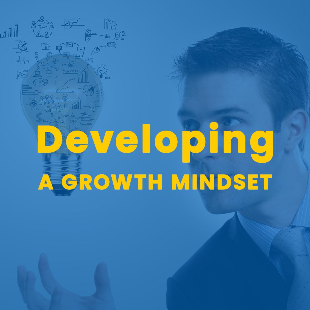 Developing a Growth Mindset