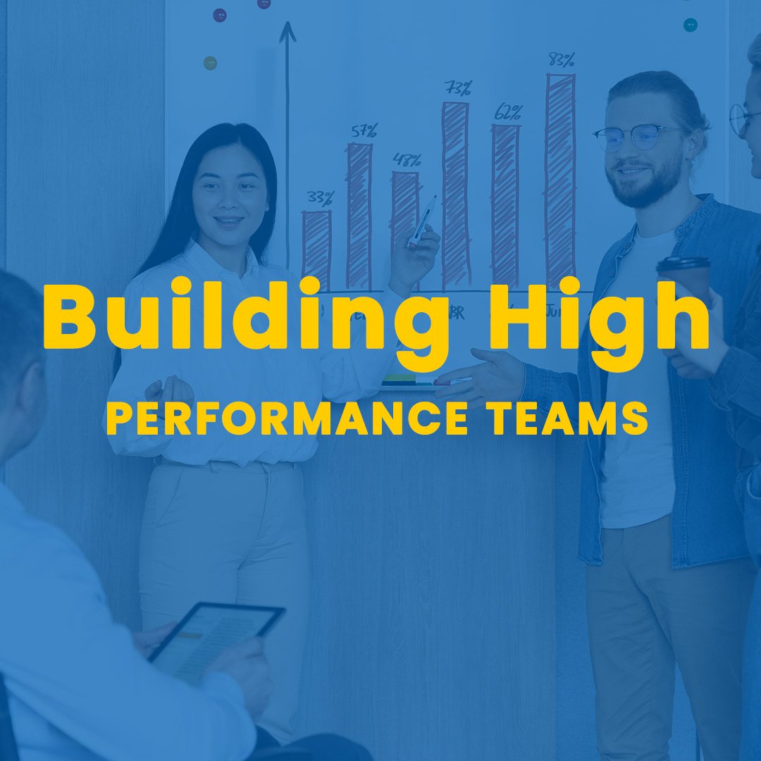 Building High Performance Teams